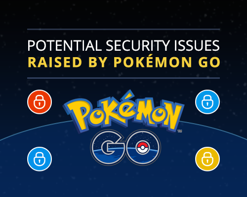 探讨热门手游“口袋妖怪（Pokemon Go）”抛出的安全问题