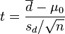 t = \frac{\overline{d} - \mu_0}{s_d/\sqrt{n}}