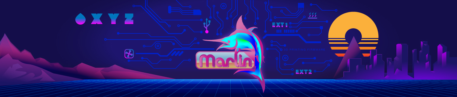 Marlin —— 3D 打印机的开源固件