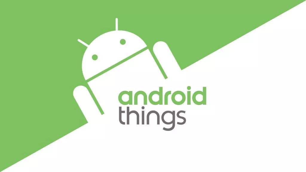 谷歌将关闭物联网开发平台 Android Things