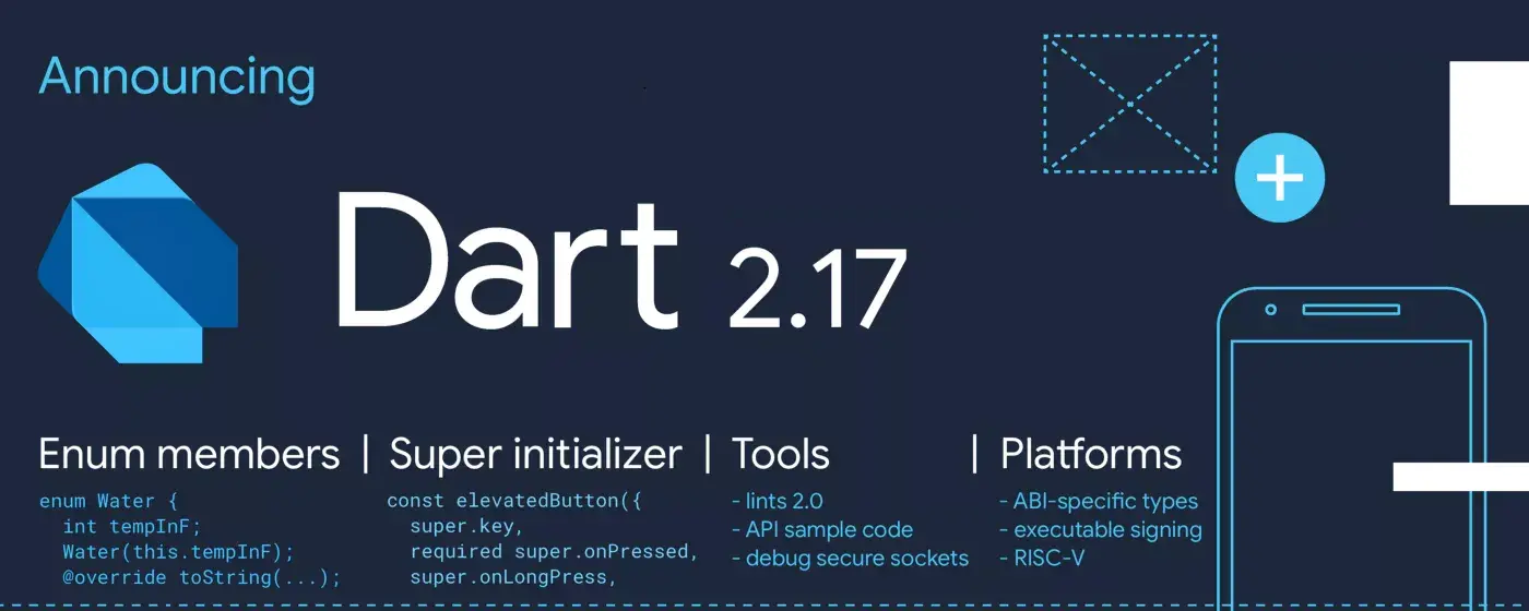 Dart 2.17 正式发布：提升生产力、实验性支持 RISC-V