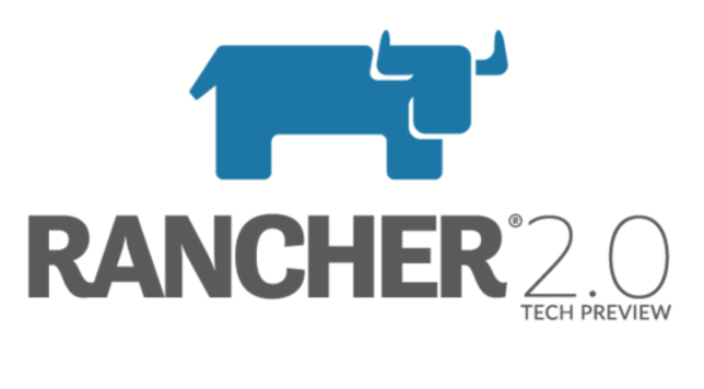 Rancher 2.0 TECH PREVIEW 发布，Docker 容器管理系统
