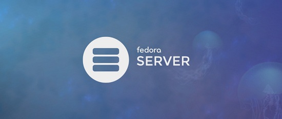 Fedora 27 Server 正式发布：没有期望的模块化