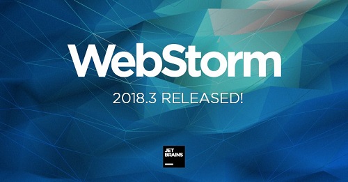 WebStorm 2018.3 正式发布，大幅改进对 Angular 的支持