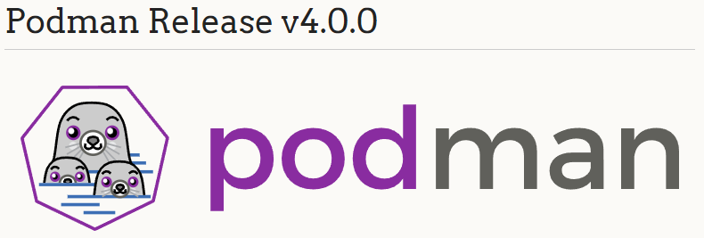 Podman v4.0 正式发布，容器 pod 管理工具