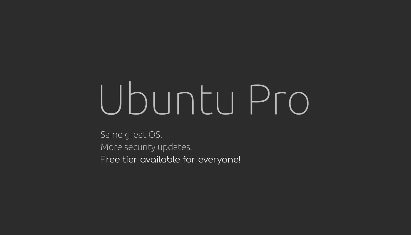 Canonical 推出免费的 Ubuntu Pro