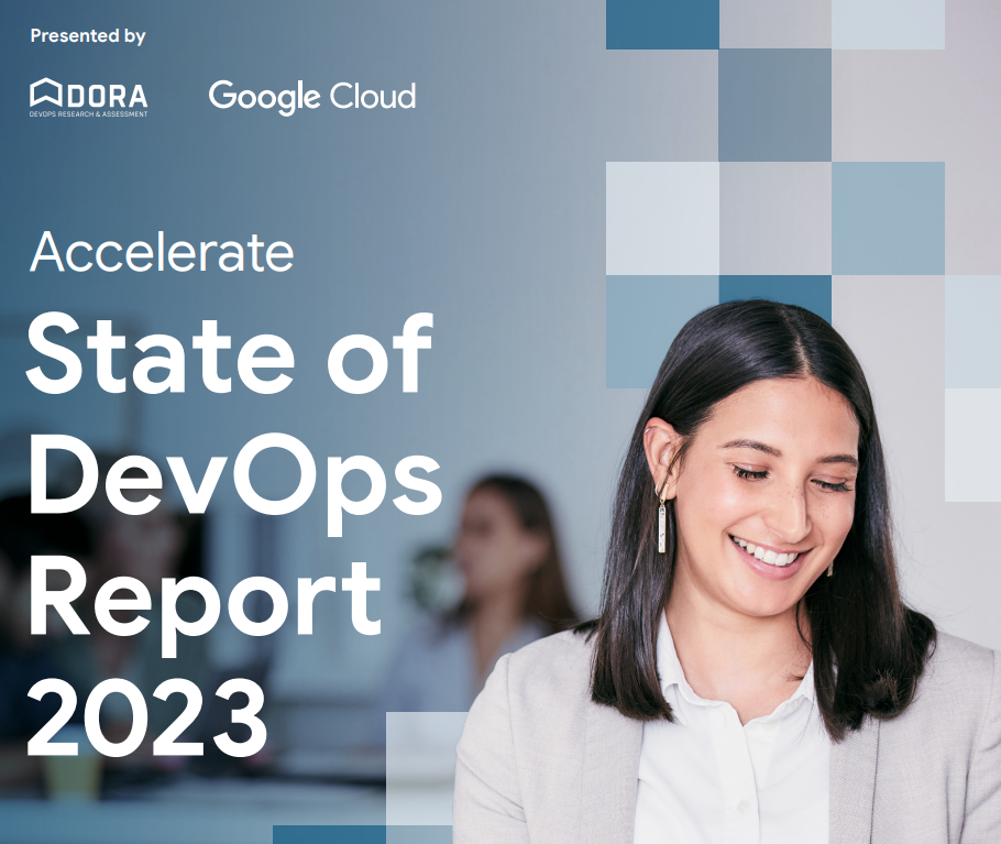 2023 年 DevOps 报告：文化、用户中心性和技术能力驱动组织成功